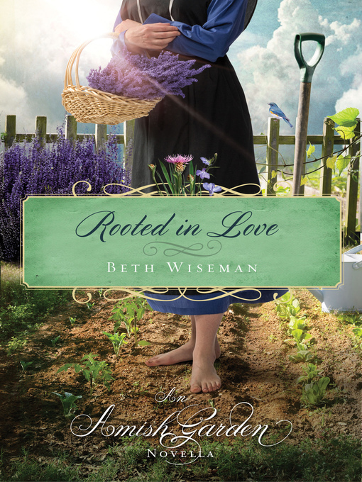 Title details for Rooted in Love by Beth Wiseman - Available